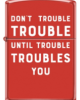 233 CI412259 TROUBLE DESIGN